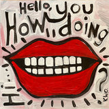 "Hi...Hello"