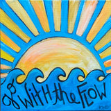 Life Rule No. 1 "Go With The Flow"