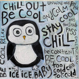 Life Rule No. 2 "Be Cool, Chill Out"