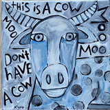"Don't Have A Cow"