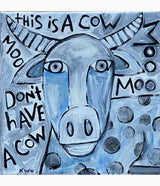 "Don't Have A Cow"