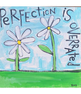 Life Rule No. 6 "Perfection Is Overrated"