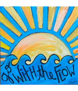 Life Rule No. 1 "Go With The Flow"